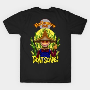 Don't Scare T-Shirt